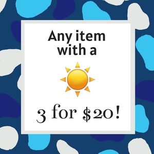 Bundle any 3 items with a ☀️☀️☀️☀️☀️ for $20
